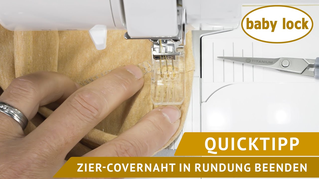 baby lock Nähtutorials - Video - Covernaht als Ziernaht in einer Rundung beenden