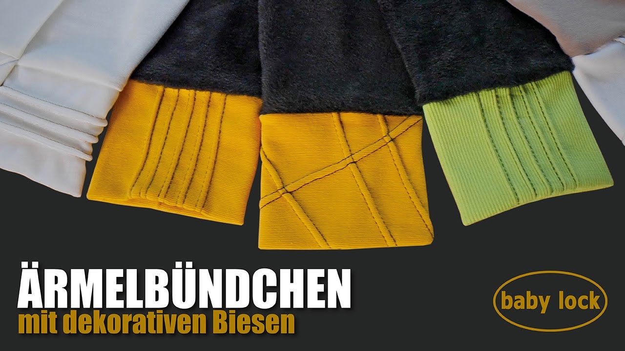 baby lock Nähtutorials - Video - DIY Bündchen - Ärmelbündchen mit Biesen