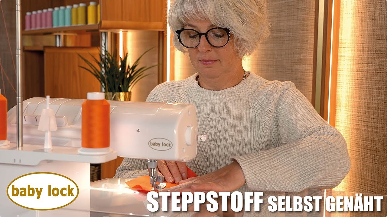 baby lock Nähtutorials - Video - DIY Nähprojekt - Steppstoff mit Covernähten