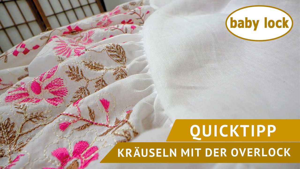 baby lock Nähtutorials - Video - DIY Nähprojekt - Stufenrock mit dem Kräuselfuß