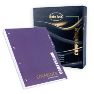 baby lock Compendium Coverlock Update 2. Auflage, baby lock Maschinen Gloria, Ovation, Aspire, desire3, 6 Kapitel in einen Ordner, BL-6000-07